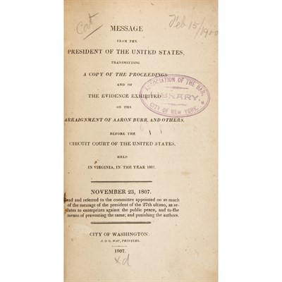 Lot 43 - [BURR, AARON] Message from the President of...