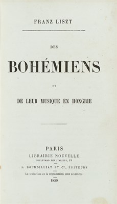 Lot 163 - [MUSIC] LISZT, FRANZ. Des bohémiens et leur...