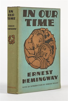 Lot 113 - HEMINGWAY, ERNEST In Our Time. New York:...