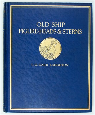 Lot 157 - LAUGHTON, L. G. CARR. Old Ship Figure-Heads &...