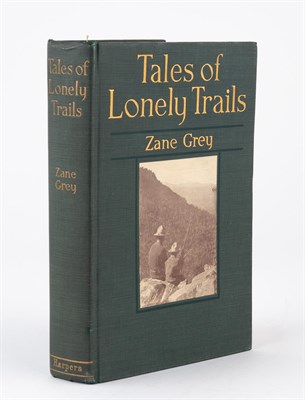 Lot 41 - GREY, ZANE Tales of Lonely Trails. New York...
