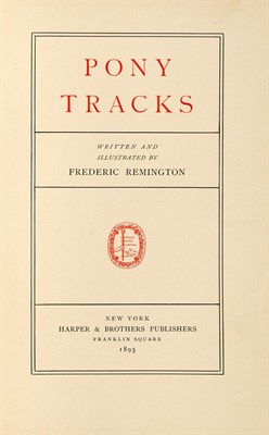 Lot 7 - REMINGTON, FREDERIC. Two books. Comprises Pony...
