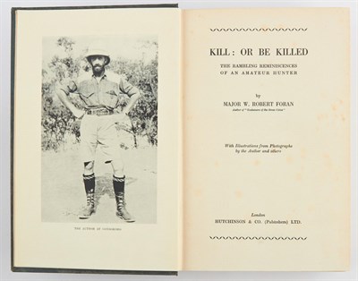 Lot 96 - FORAN, W. ROBERT Kill: Or Be Killed. The...