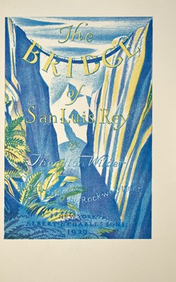 Lot 176 - KENT, ROCKWELL & WILDER, THORNTON
The Bridge of San Luis Rey.