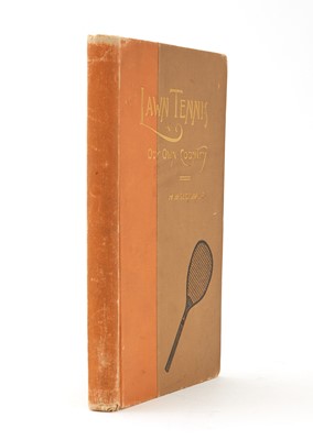 Lot 93 - [TENNIS]
SLOCUM, H.W. Lawn Tennis in our own Country.