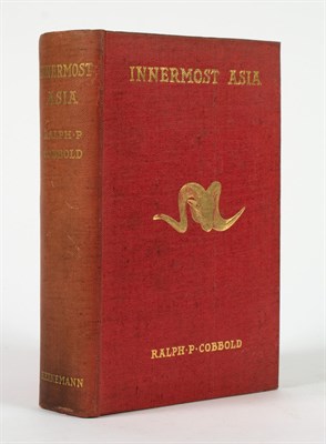 Lot 88 - COBBOLD, RALPH P. Innermost Asia. Travel &...
