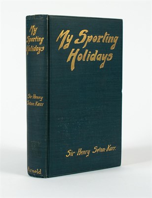 Lot 52 - [SPORTING] SETON-KARR, HENRY. My Sporting...