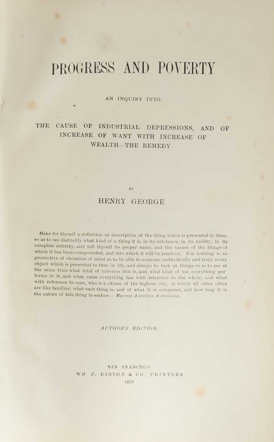 Lot 675 - The true first edition of Henry George's Progress and Poverty, an inscribed copy