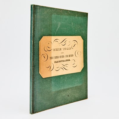 Lot 19 - The most important illustrated work on the Mexican-American War