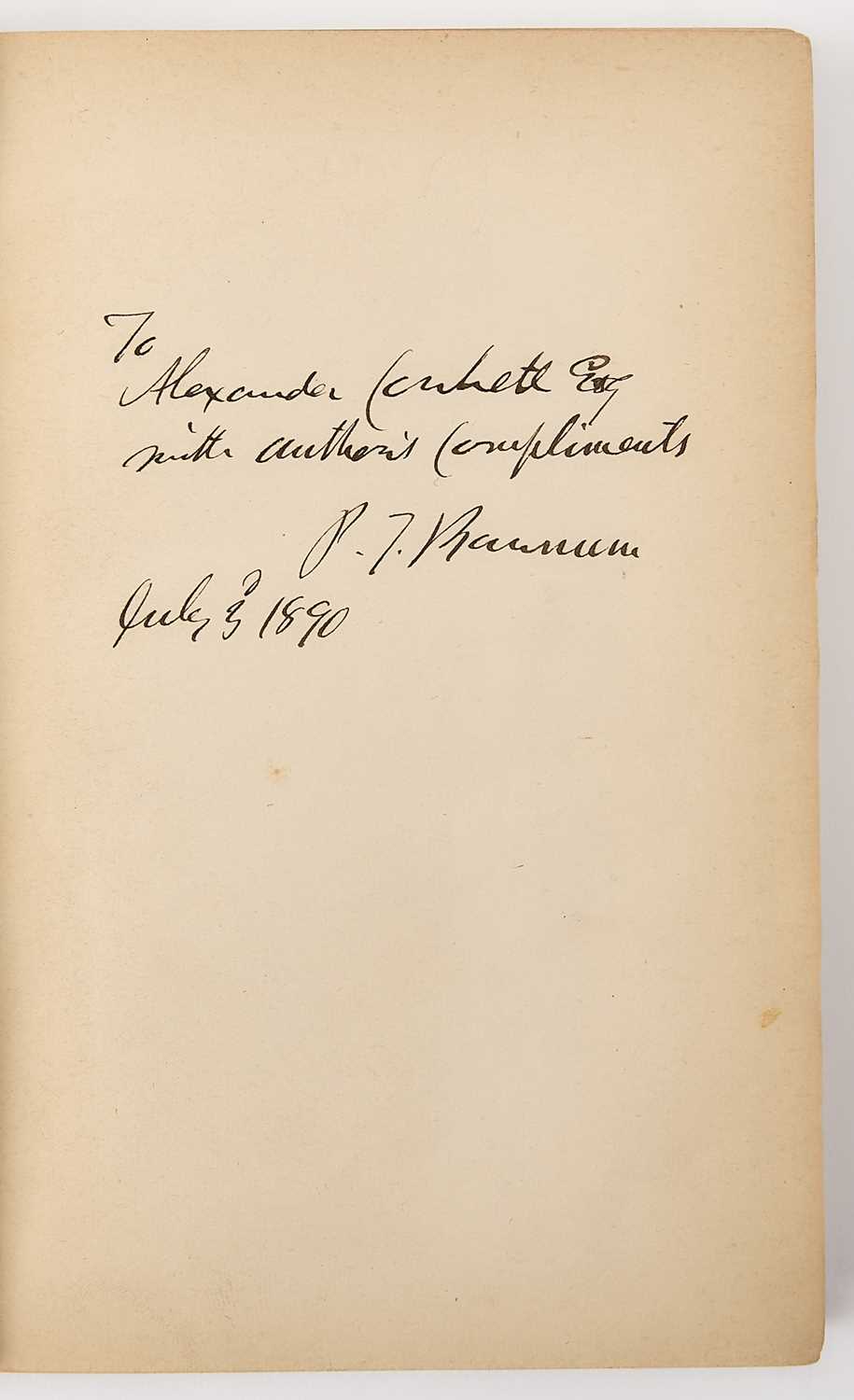 Lot 53 - P.T. Barnum's autobiography, inscribed the year before his death