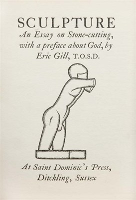 Lot 4058 - GILL, ERIC Sculpture. An Essay on...