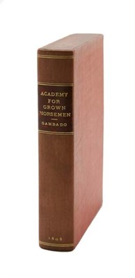 Lot 60 - GAMBADO, GEOFFREY [=BUNBURY, HENRY] An academy...