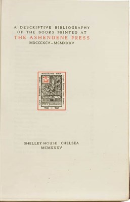 Lot 22 - ASHENDENE PRESS A descriptive bibliography of...